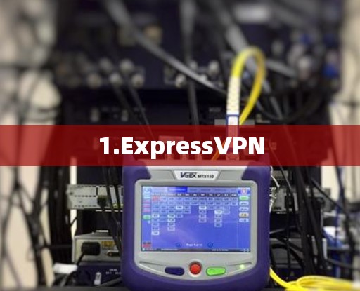 1.ExpressVPN