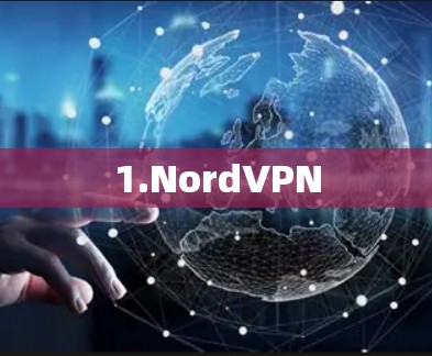 1.NordVPN 1.NordVPN